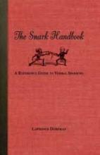 The Snark Handbook - A Reference Guide to Verbal Sparring - Dorfman, Lawrence