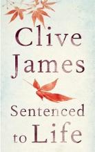 Sentenced to Life - James, Clive