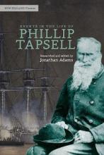 Events in the Life of Phillip Tapsell - Adams, Jonathan