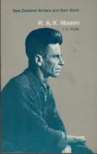 R A K Mason - New Zealand Writers and Their Work - Weir, John Edward