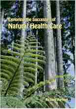 Exploring the Successes of Natural Health Care