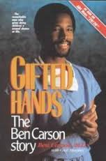 Gifted Hands - The Ben Carson Story - The True Story to the Amazing Man who Gives Children a Second Chance at Life