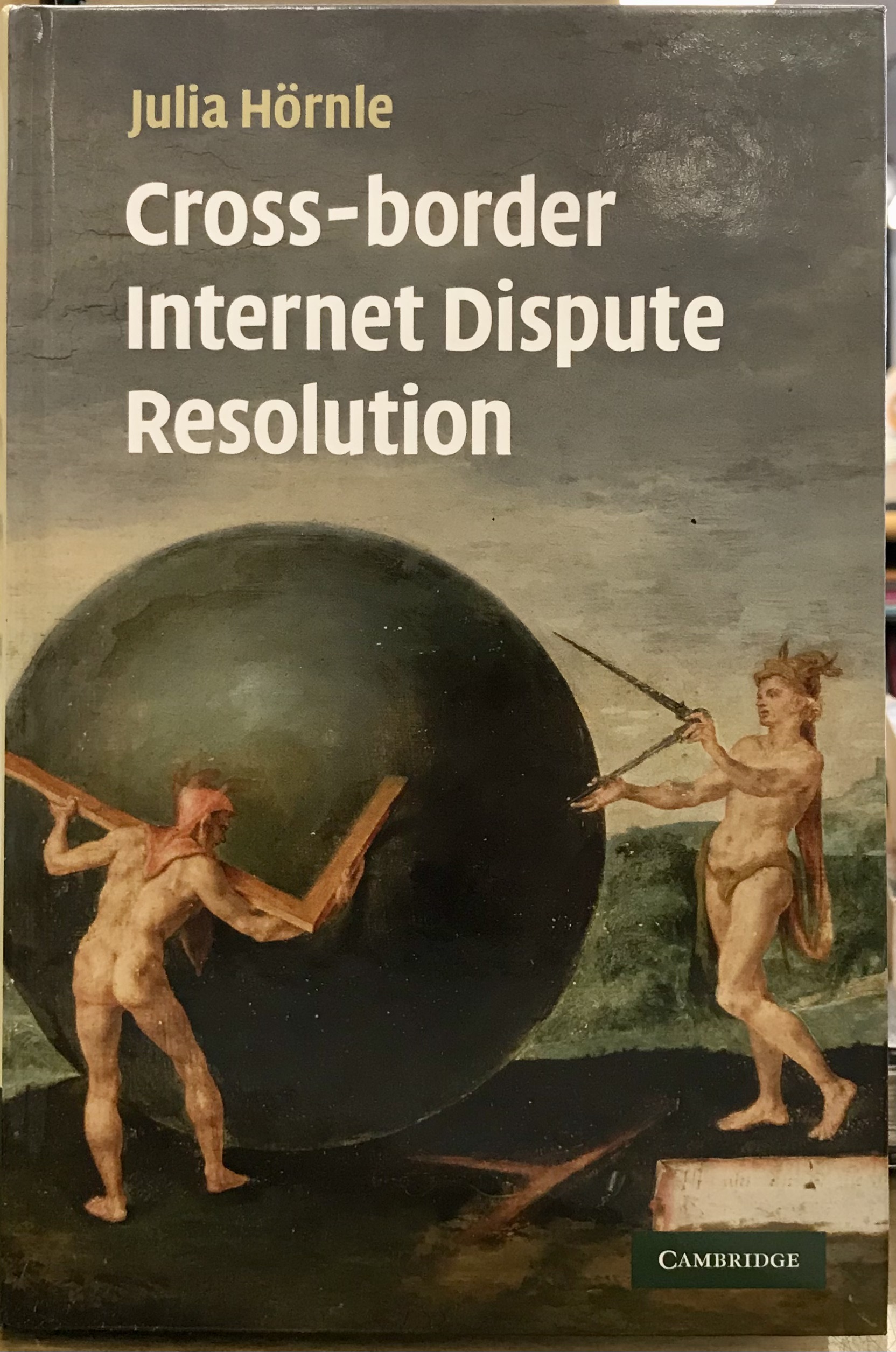 Cross-border Internet Dispute Resolution - Hornle, Julia
