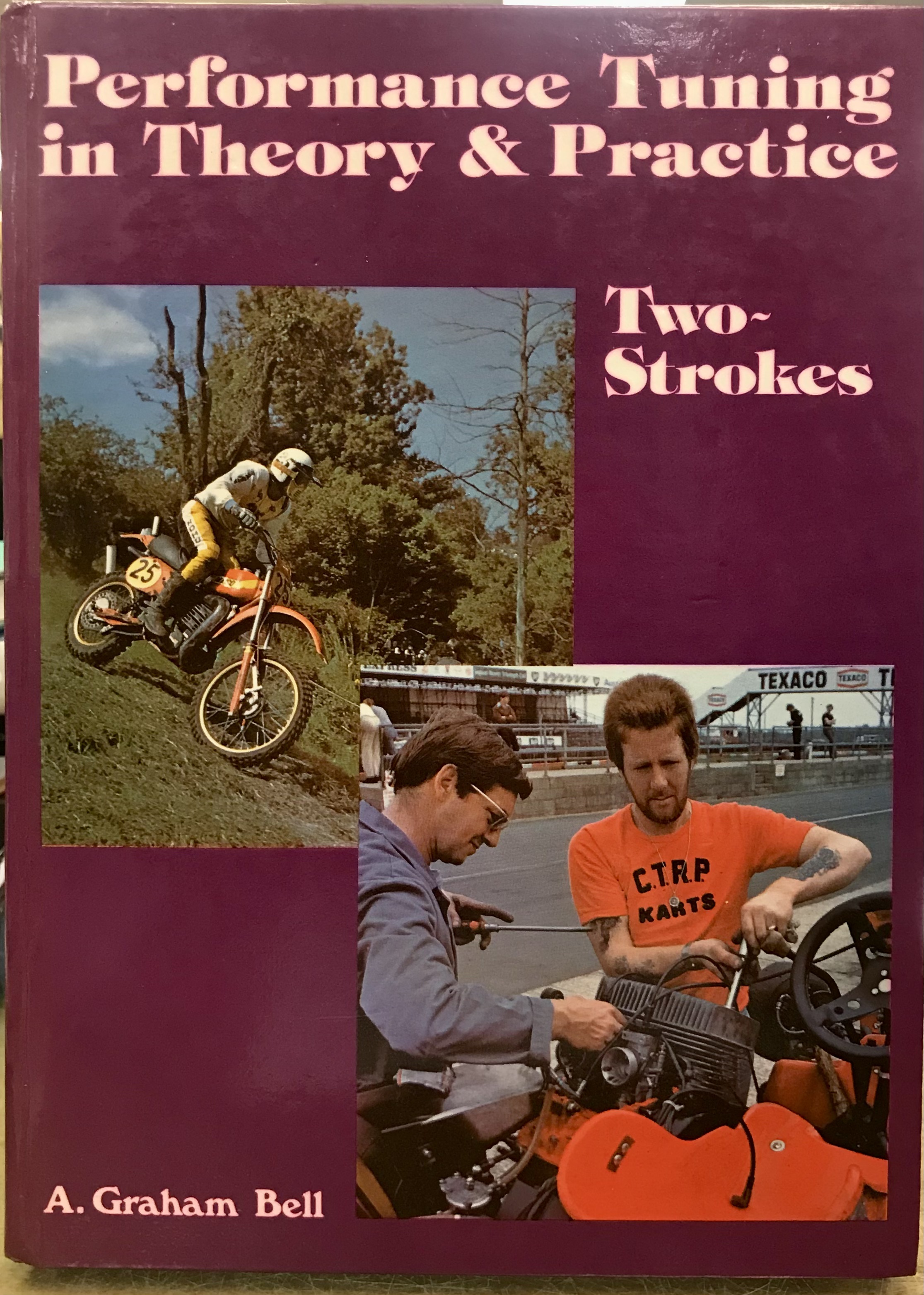 Performance Tuning in Theory & Practice : Two-Strokes - Bell, A. Graham