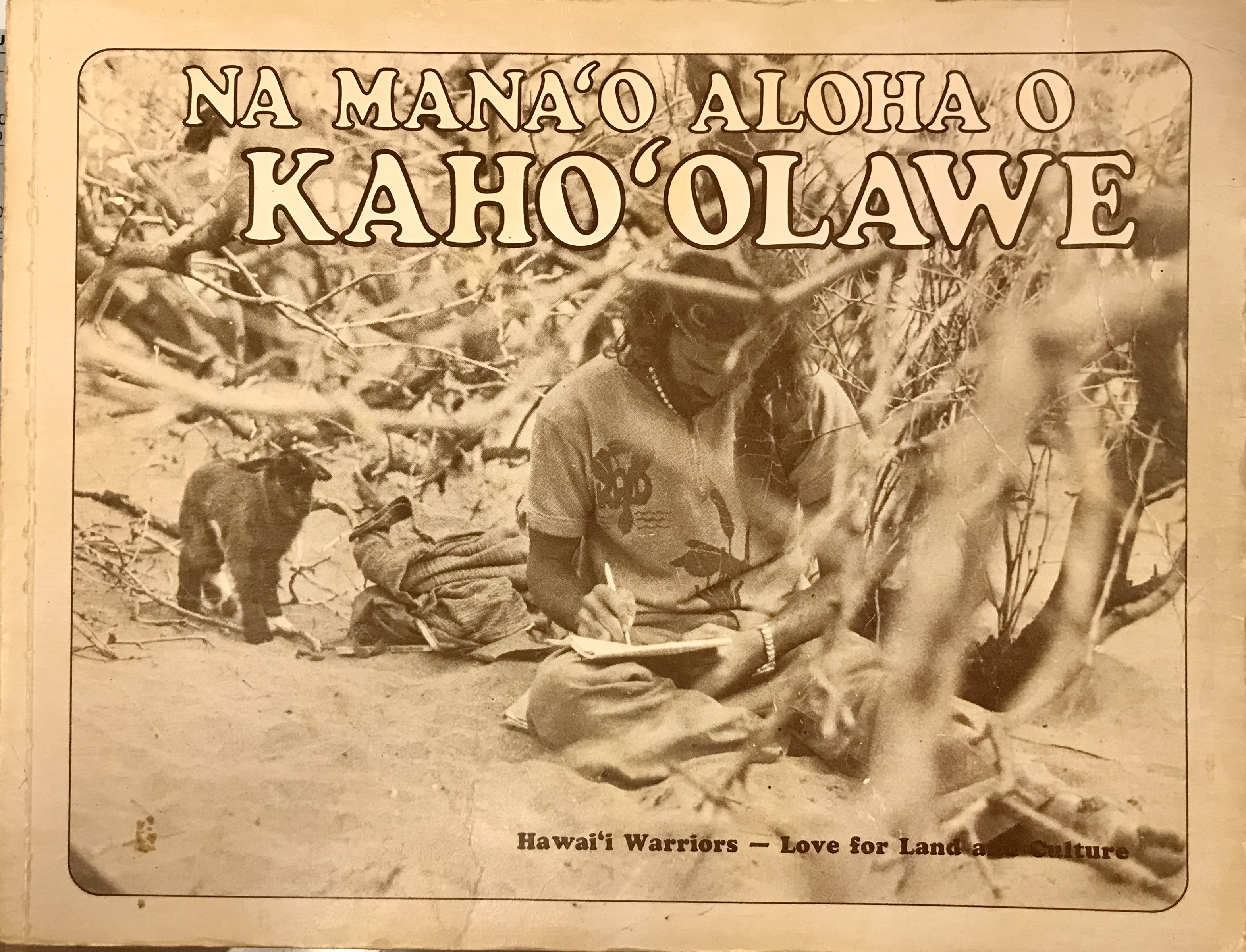 Na Mana'o Aloha O Kaho'olawe: Hawai'i Warriors-Love for Land and Culture - Ritte, Walter Jr. and Sawyer, Richard