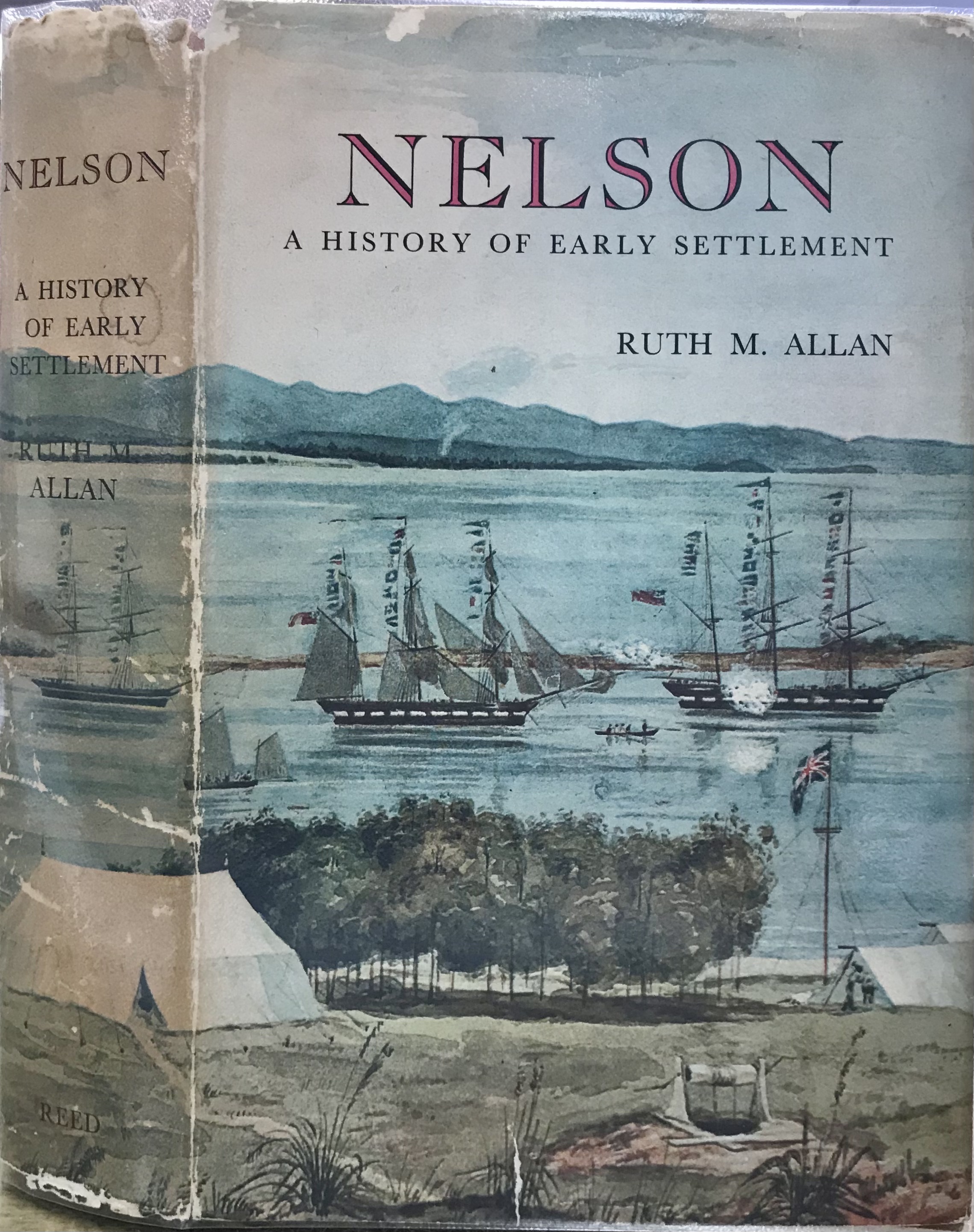 Nelson: A History of Early Settlement - Allan, Ruth M.