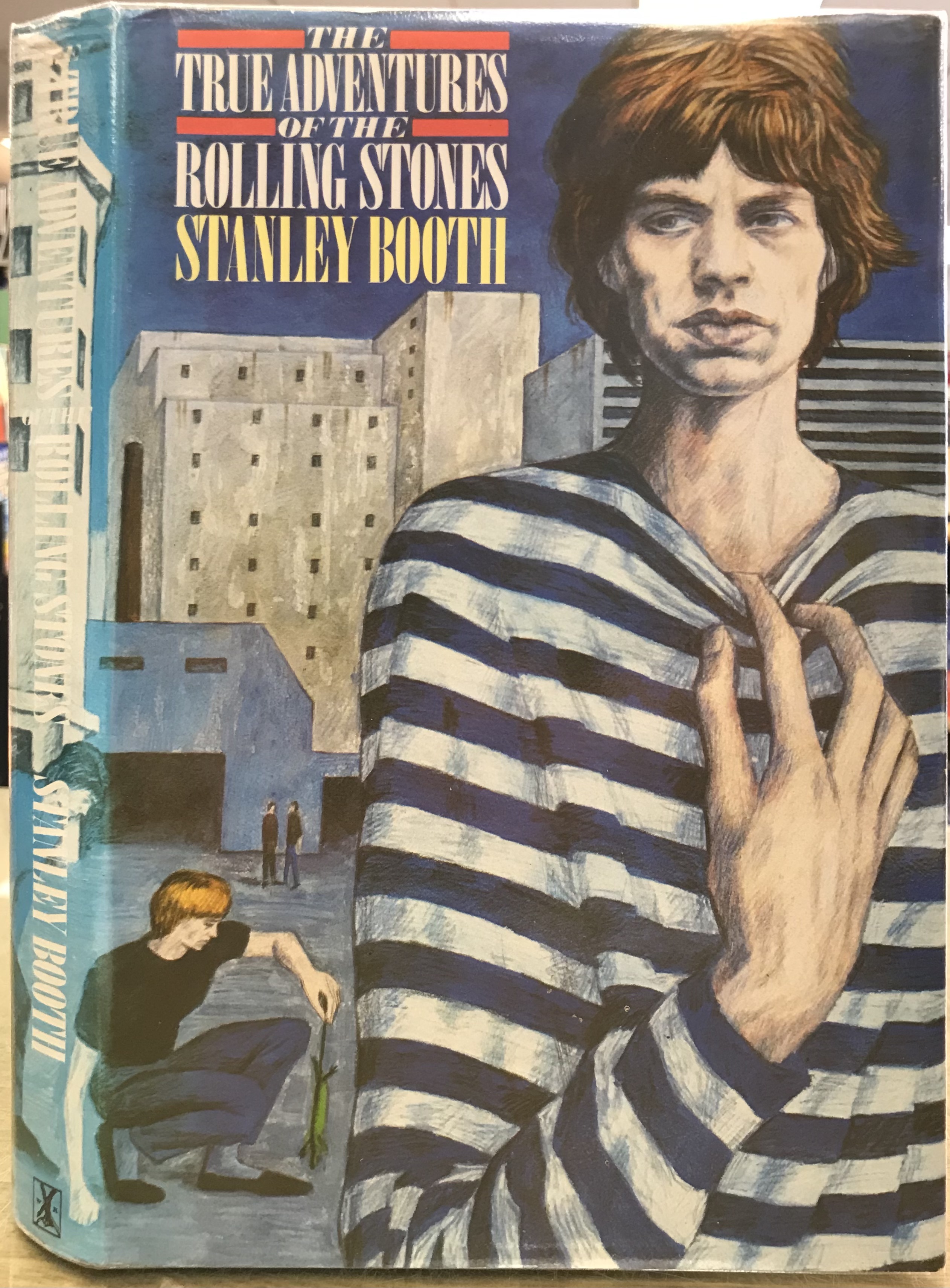 The True Adventures of the Rolling Stones - Booth, Stanley