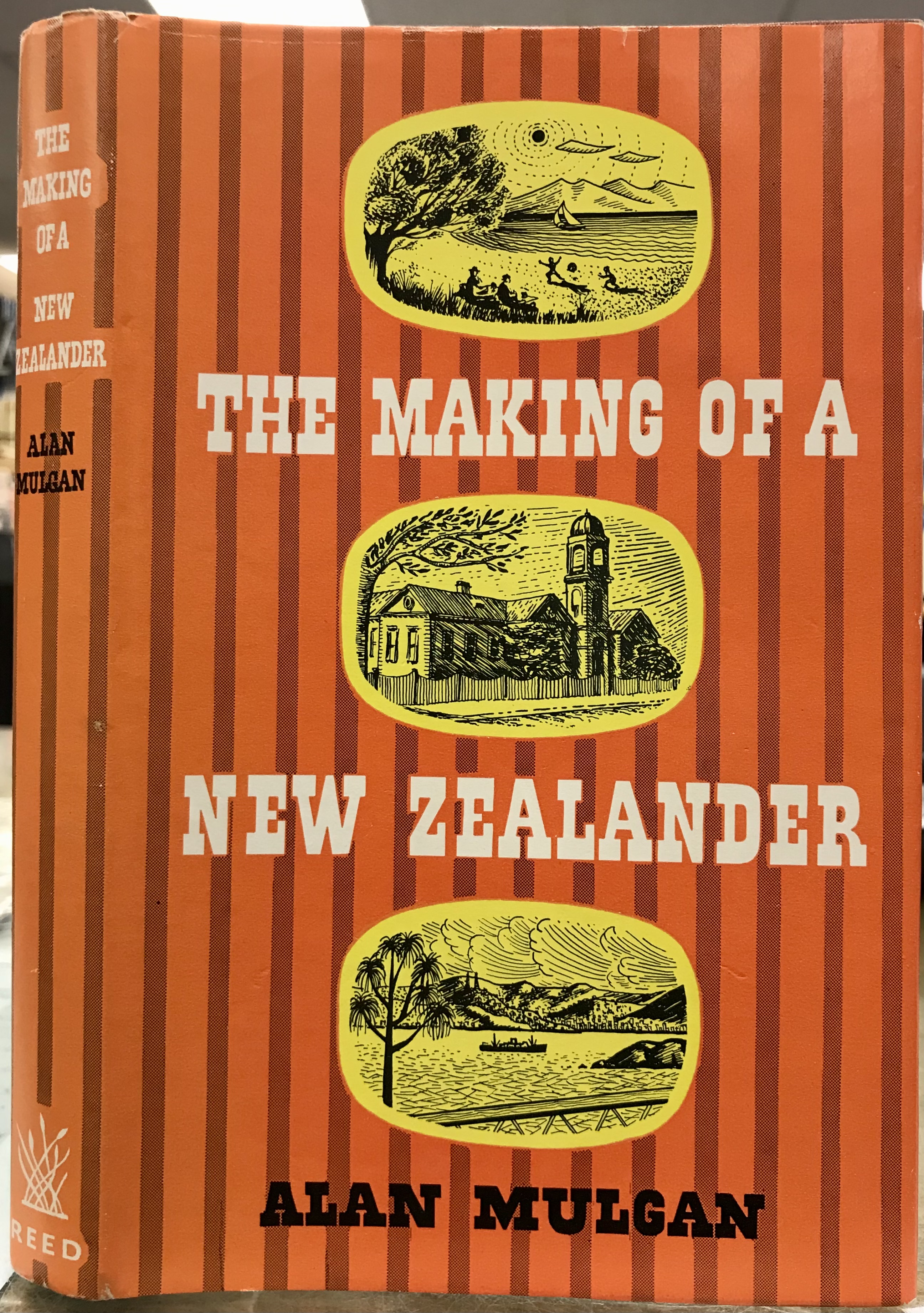 The Making of A New Zealander - Signed Copy - Mulgan, Alan