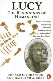 Lucy - The Beginnings of Humankind - Johanson, Donald C. and Edey, Maitland A.