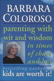 Parenting with Wit and Wisdom in Times of Chaos and Loss