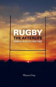 Rugby: The Afterlife: Former All Blacks Tell Their Stories