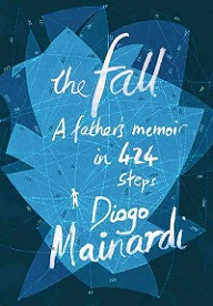 The Fall: A Father's Memoir in 424 Steps