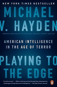 Playing to the Edge - American Intelligence in the Age of Terror