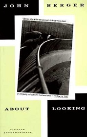 About Looking - Berger, John