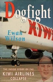 Dogfight - The Inside Story of the Kiwi Airlines Collapse