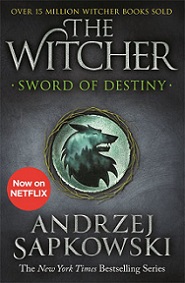 The Witcher - Sword of Destiny - Sapkowski, Andrzej