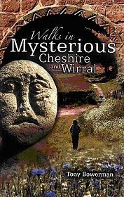 Walks in Mysterious Cheshire and Wirral - Circular Walks Through Cheshire and Wirral's Historic Countryside