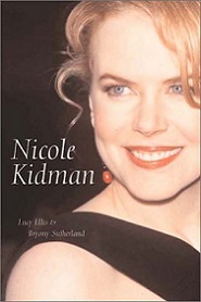 Nicole Kidman - The Biography