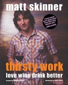 Thirsty Work: Love Wine Drink Better