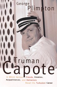 Truman Capote - In Which Various Friends, Enemies, Acquaintances and Detractors Recall His Turbulent Career