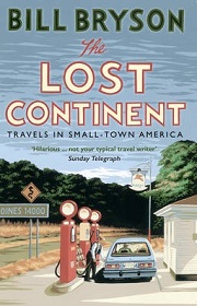 The Lost Continent - Travels in Small-Town America - Bryson, Bill