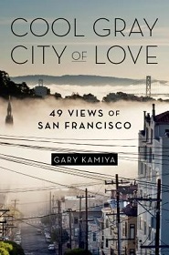 Cool Gray City of Love - 49 Views of San Francisco