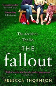 The Fallout - The Accident, The Lie