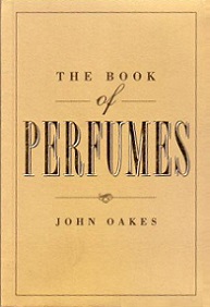 The Book of Perfumes - Oakes, John