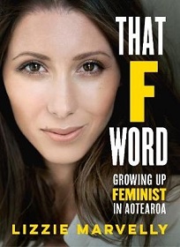 That F Word - Growing Up Feminist in Aotearoa