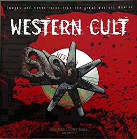 Western Cult - Images and Soundtracks from the Great Western Movies
