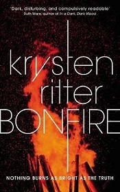 Bonfire - Nothing Burns as Bright as the Truth - A Novel