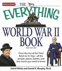 The Everything World War II Book - From the Rise of the Third Reich to V-J Day... 2nd Edition