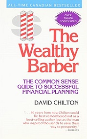 The Wealthy Barber - Everyone's Common-Sense Guide to Becoming Financially Independent - Chilton, David