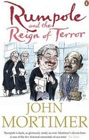 Rumpole and the Reign of Terror - Mortimer, John