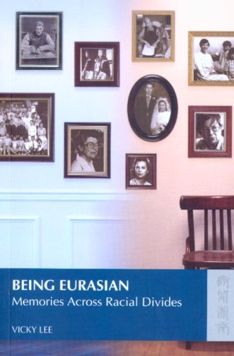 Being Eurasian: Memories Across Racial Divides