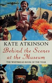 Behind the Scenes and the Museum - Atkinson, Kate