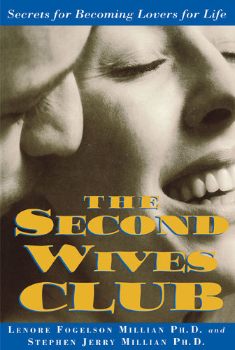 The Second Wives' Club: Secrets for Becoming Lovers for Life