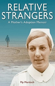 Relative Strangers: A Mother's Adpotion Memoir