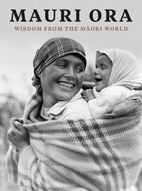Mauri Ora - Wisdom from the Maori World - Alsop, Peter and Kupenga, Te Rau