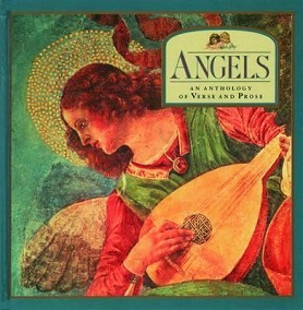 Angels - An Anthology of Verse and Prose