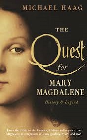The Quest for Mary Magdalene - History and Legend