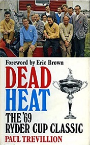 Dead Heat - The '69 Ryder Cup Classic