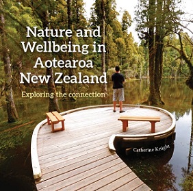 Nature and Wellbeing in Aotearoa New Zealand - Exploring the Connection