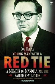 Young Man with a Red Tie - A Memoir of Mandela and the Failed Revolution, 1960-63