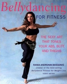 Bellydancing for Fitness: The Sexy Art That Tones Your Abs, Bum and Thighs Book