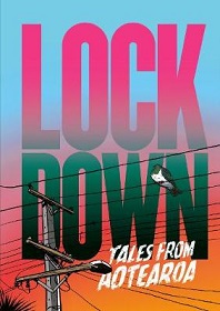 Lockdown - Tales From Aotearoa