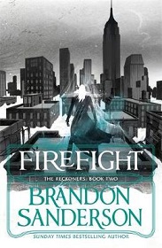 Firefight - Reckoners 2 - Sanderson, Brandon