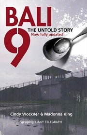 Bali 9 - The Untold Story - Now Fully Updated