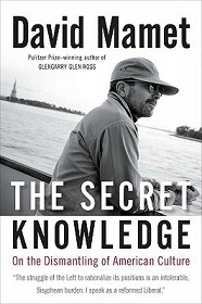 The Secret Knowledge - On the Dismantling of American Culture