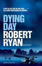 Dying Day - A Spy is Left Out in the Cold, as a New War Begins in Europe